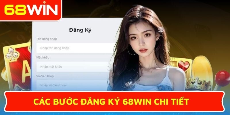 Các bước đăng ký 68WIN chi tiết