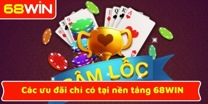 Các ưu đãi chỉ có tại nền tảng 68WIN