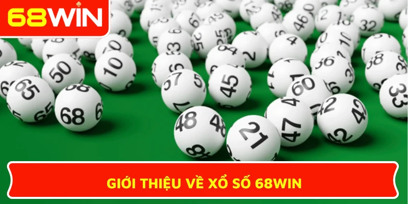 Giới thiệu về xổ số 68WIN