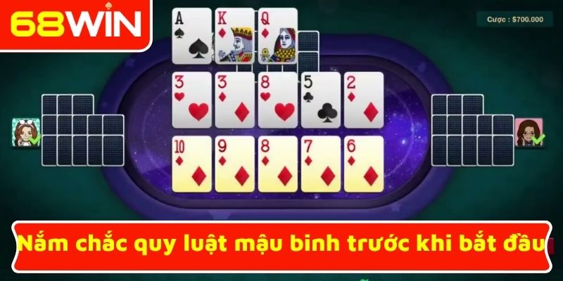 Nắm chắc quy luật mậu binh trước khi bắt đầu