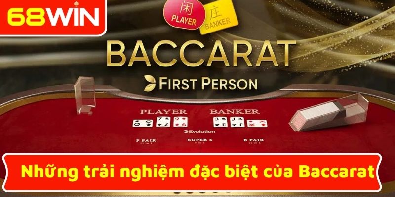 Những trải nghiệm đặc biệt của Baccarat