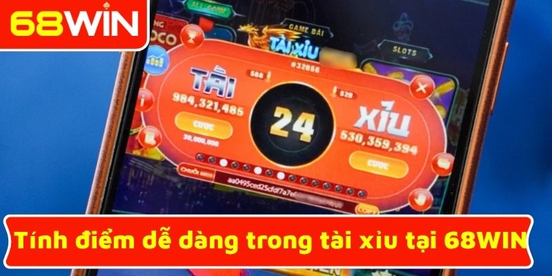 Tính điểm dễ dàng trong tài xỉu tại 68WIN