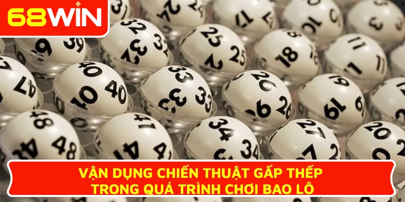 Vận dụng chiến thuật gấp thếp trong quá trình chơi bao lô